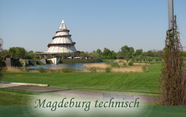 Magdeburg technisch - Jahrtausendturm